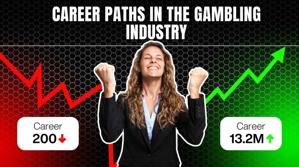 Career Paths in the Gambling Industry
